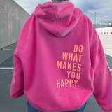 ZAYA | Sweatshirt oversized com capuz – Faz o que te faz feliz